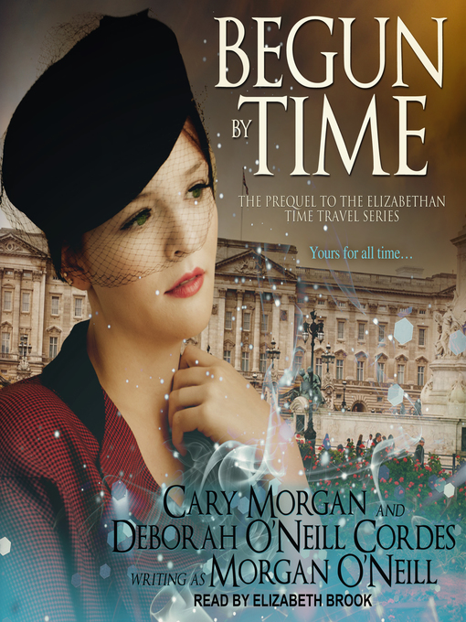 Title details for Begun by Time by Morgan O'Neill - Available